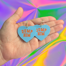 Load image into Gallery viewer, Dump Him Earrings