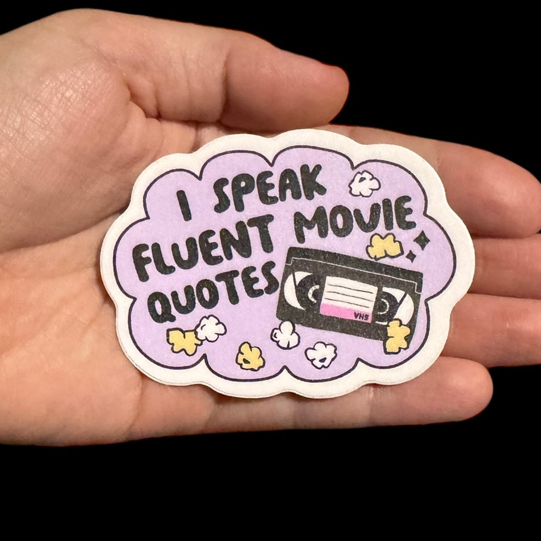 I Speak Fluent Movie Quotes Sticker