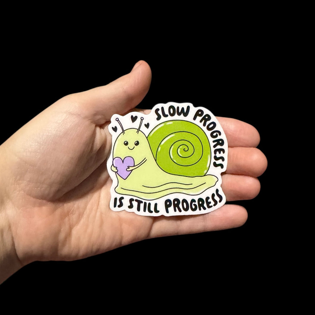 Slow Progress is Still Progress Sticker