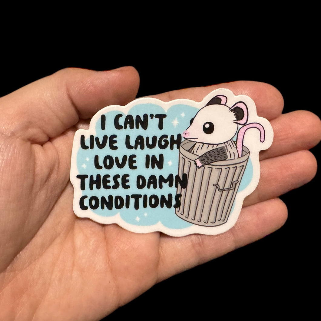 Can’t Live Laugh Love Sticker