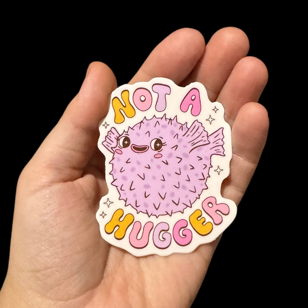 Not a Hugger Sticker