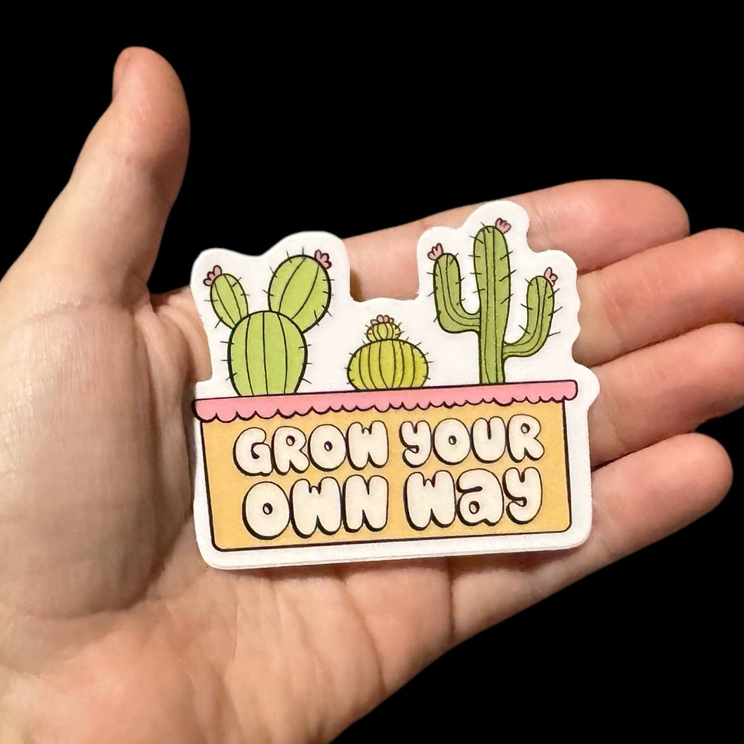 Grow Your Own Way Sticker